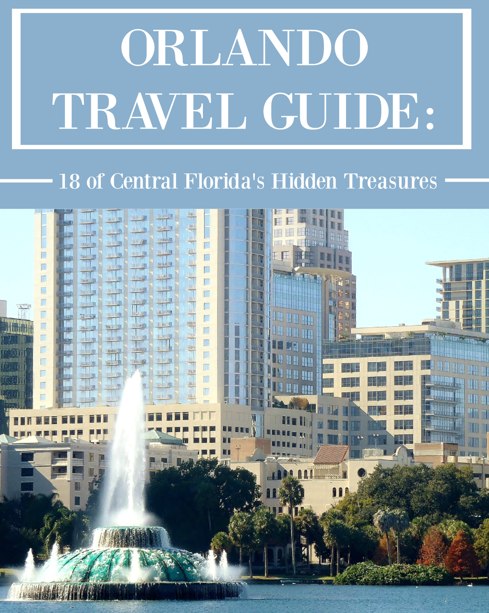 Orlando Travel Guide, Visit Orlando, Stephanie Ziajka, Diary of a Debutante,