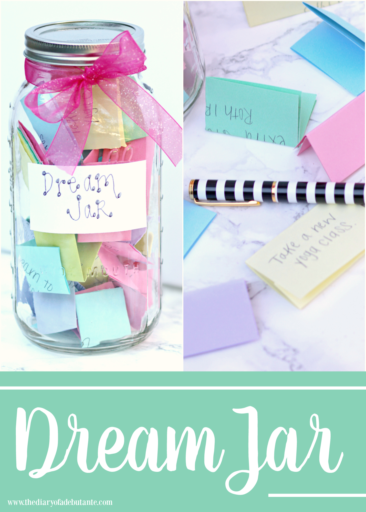 Blogger Stephanie Ziajka shares how to create your own Dream Jar on Diary of a Debutante