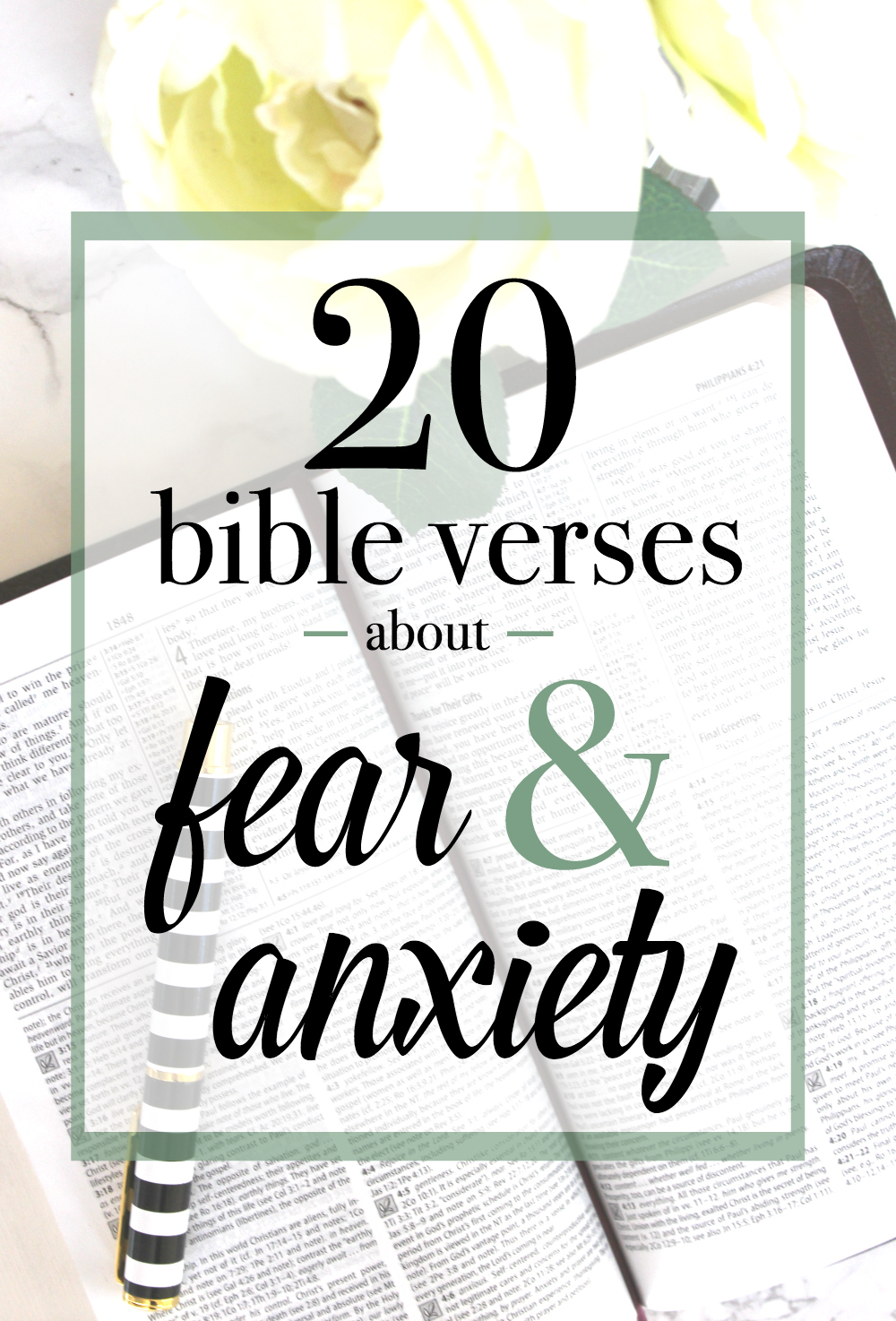 20 Bible Verses about Anxiety and Fear by mental health and eating disorder awareness advocate Stephanie Ziajka from the blog Diary of a Debutante