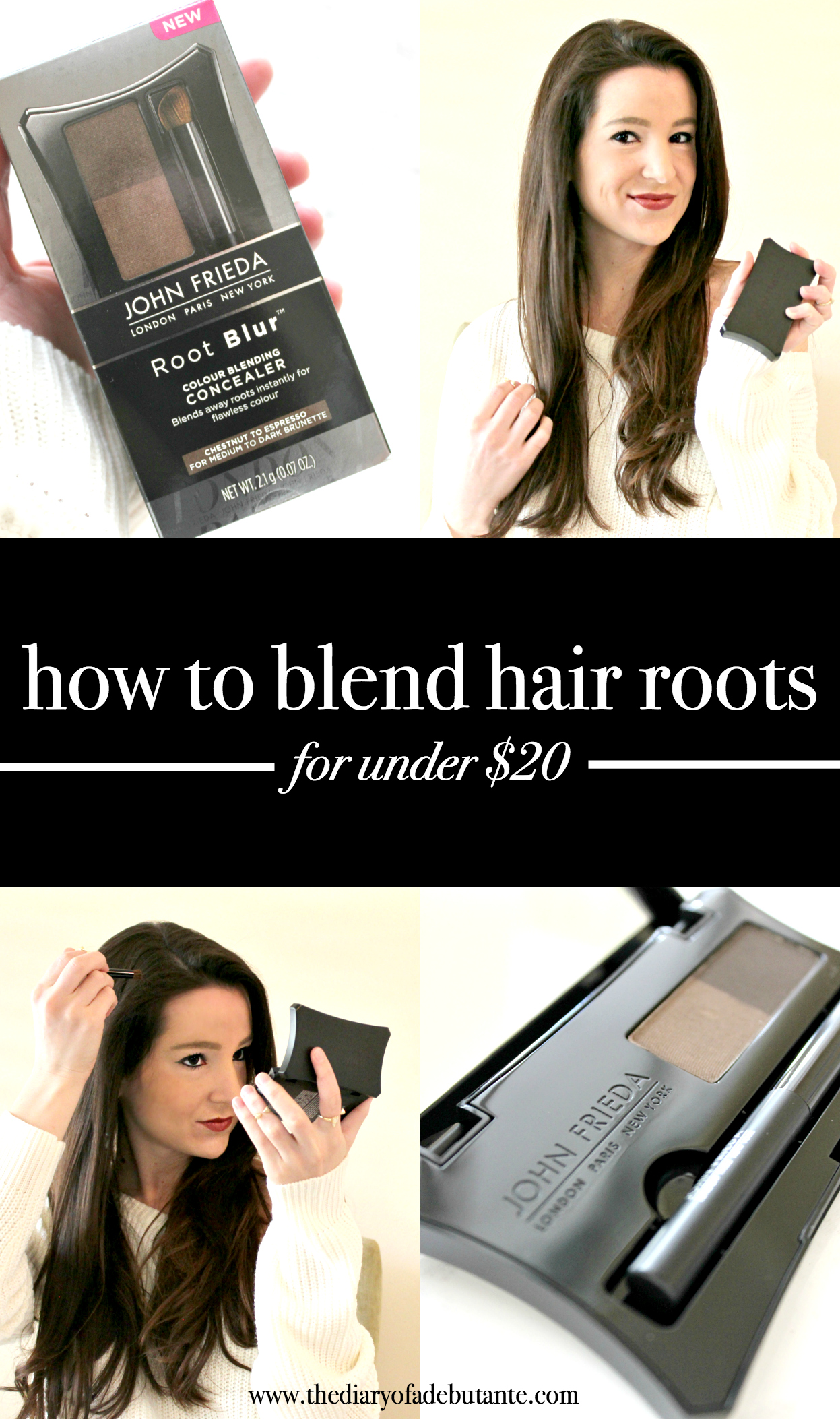 Blend Hair Roots, Affordable Way to Blend Hair Roots, John Frieda, John Frieda Root Blur, Stephanie Ziajka, Diary of a Debutante