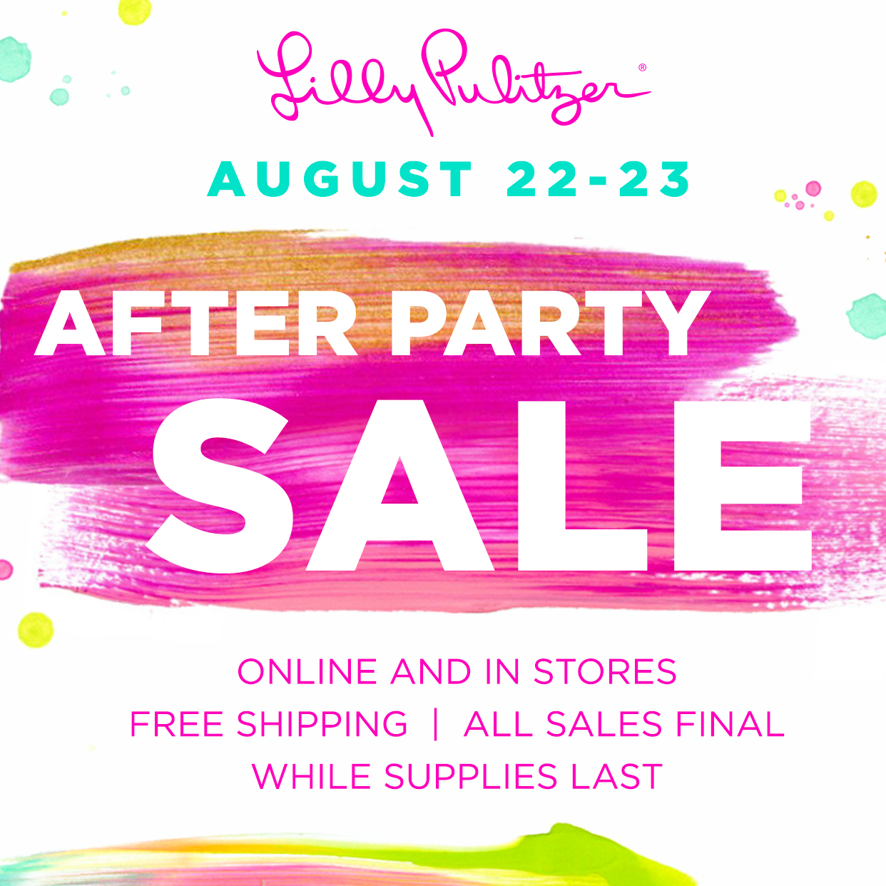 The Lilly Pulitzer After Party Sale from 8/22-8/23