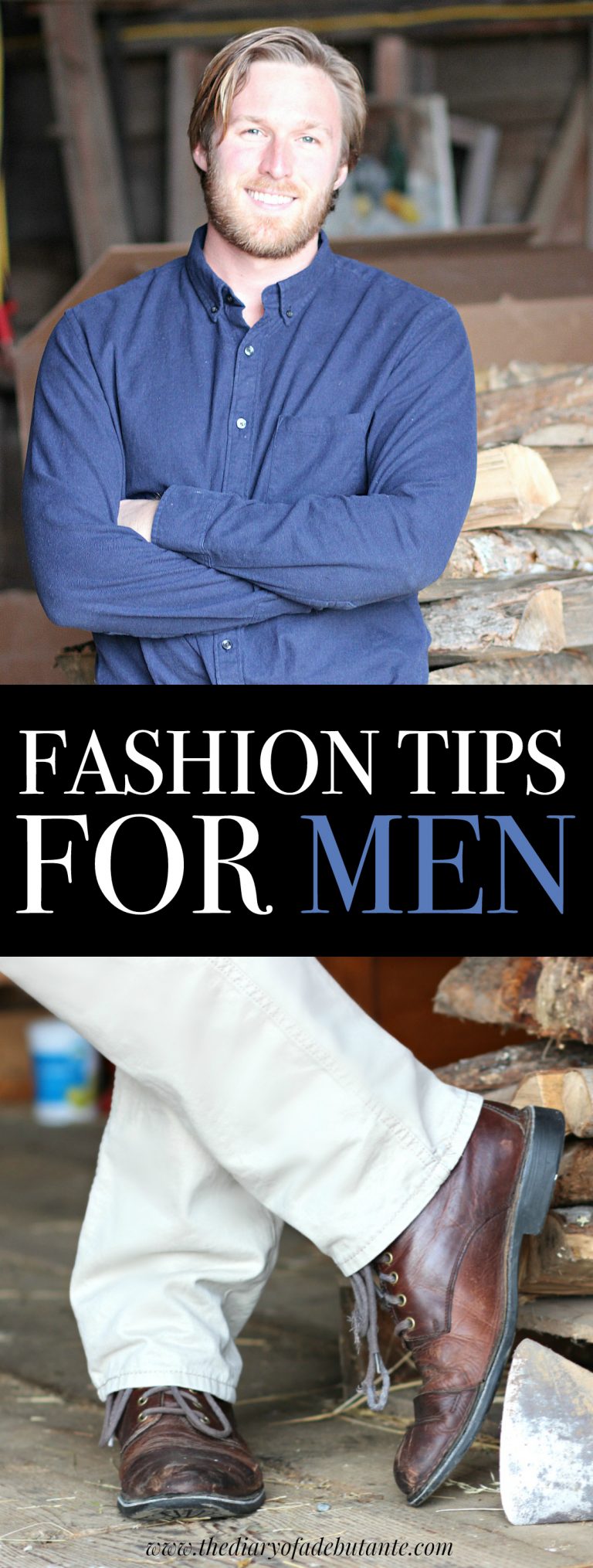 Style Guide Simple Fashion Tips For Men Diary Of A Debutante